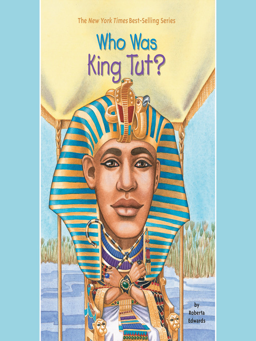 Title details for Who Was King Tut? by Roberta Edwards - Wait list
